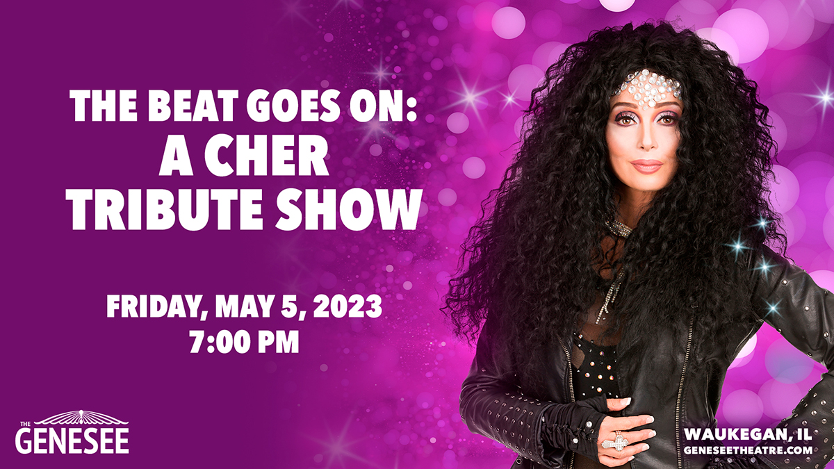 The Beat Goes On: A Cher Tribute Show
